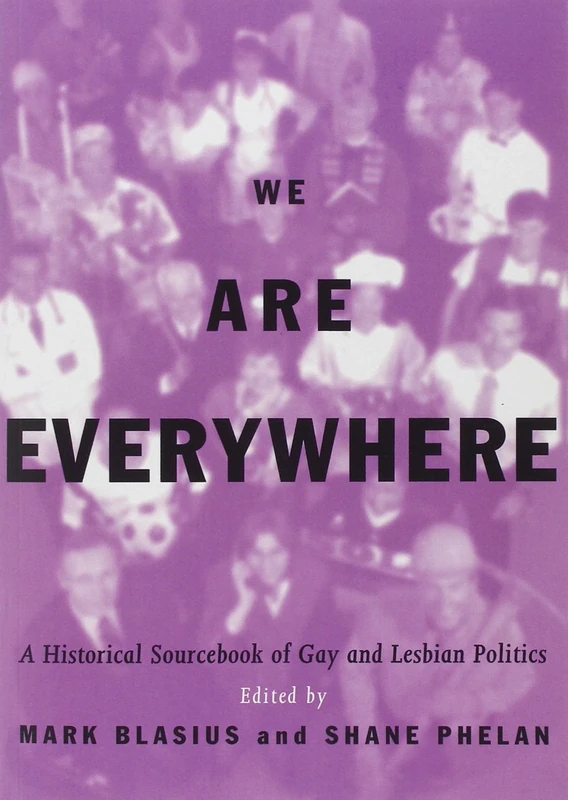 We Are Everywhere: A Historical Sourcebook of Gay and Lesbian Politics