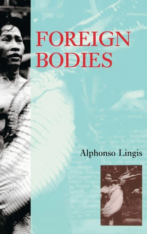 Foreign Bodies by Routledge - Alphonso Lingis Philosophy