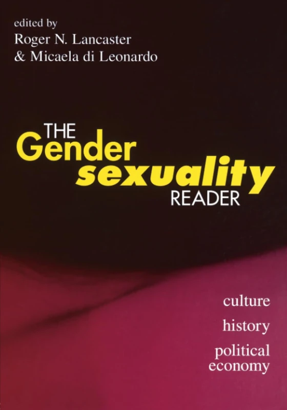 The Gender/Sexuality Reader: Culture, History, Political Economy (2)