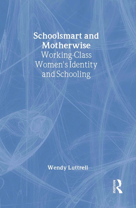 Routledge School-smart and Mother-wise - Gender Perspectives