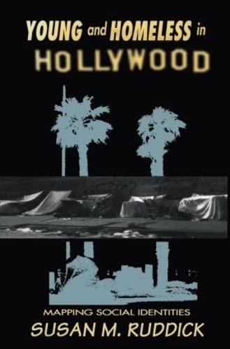 Young and Homeless In Hollywood: Mapping the Social Imaginary