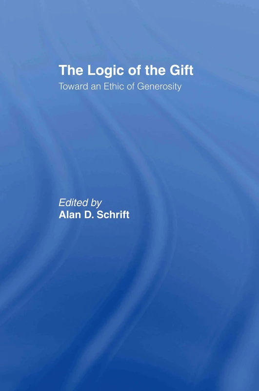Routledge - The Logic of the Gift: Toward an Ethic of Generosity - Image 1