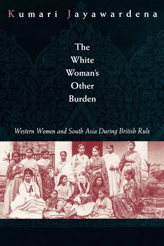 The White Woman's Other Burden: Western Women and South Asia During British Rule - Image 1