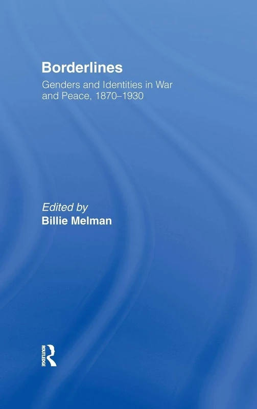 Routledge - Borderlines: Genders and Identities 1870-1930