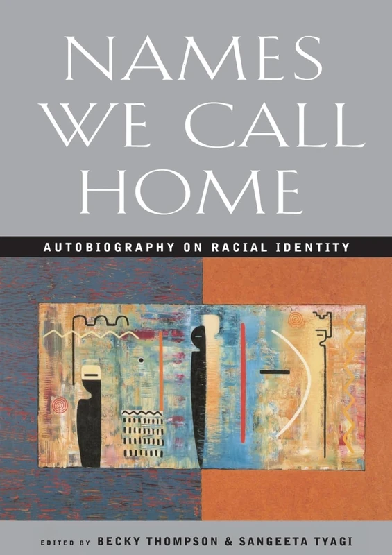 Names We Call Home Autobiography On Racial Identity - Image 1