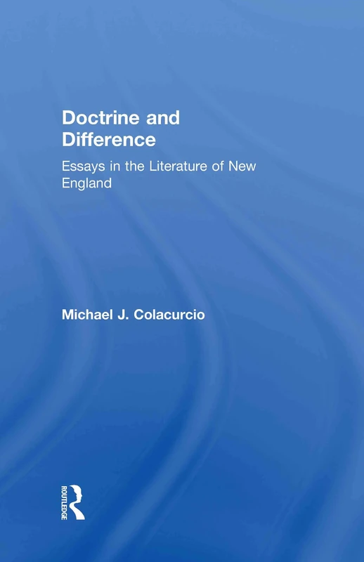 Doctrine and Difference: Essays in the Literature of New England - Image 1
