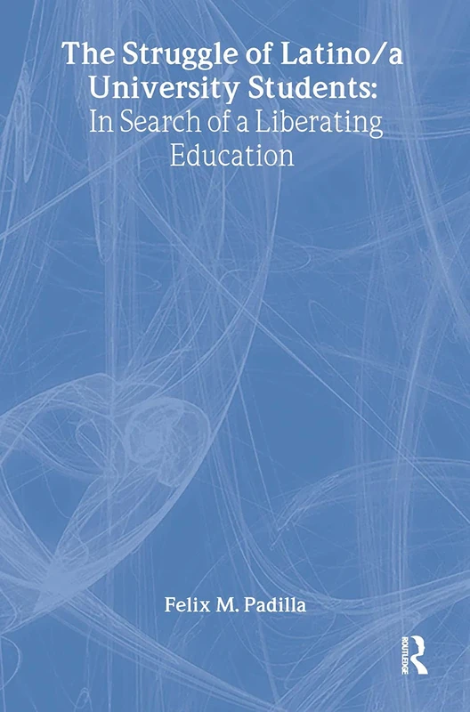 The Struggle of Latino/Latina University Students: In Search of a Liberating Education - Image 1