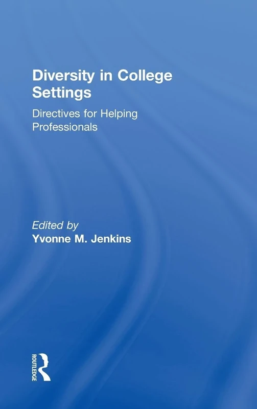 Diversity in College Settings: Directives for Helping Professionals