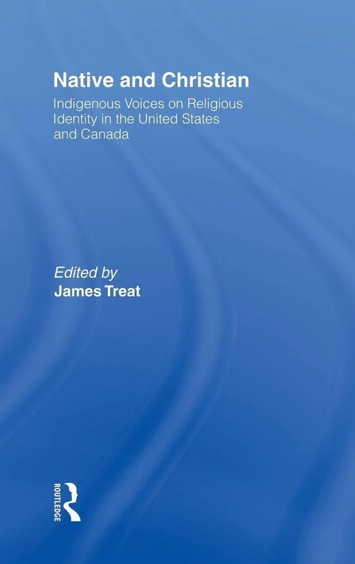 Routledge - Native and Christian: Indigenous Religious Identity - Image 1