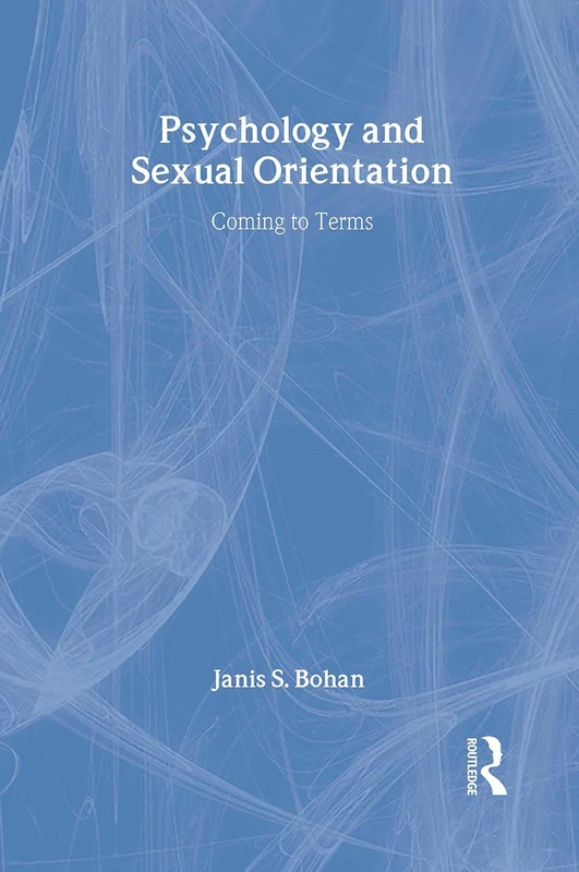 Psychology and Sexual Orientation: Coming to Terms
