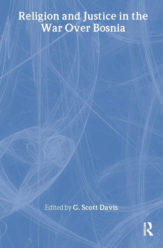 Routledge - Religion and Justice in the War Over Bosnia - Image 1