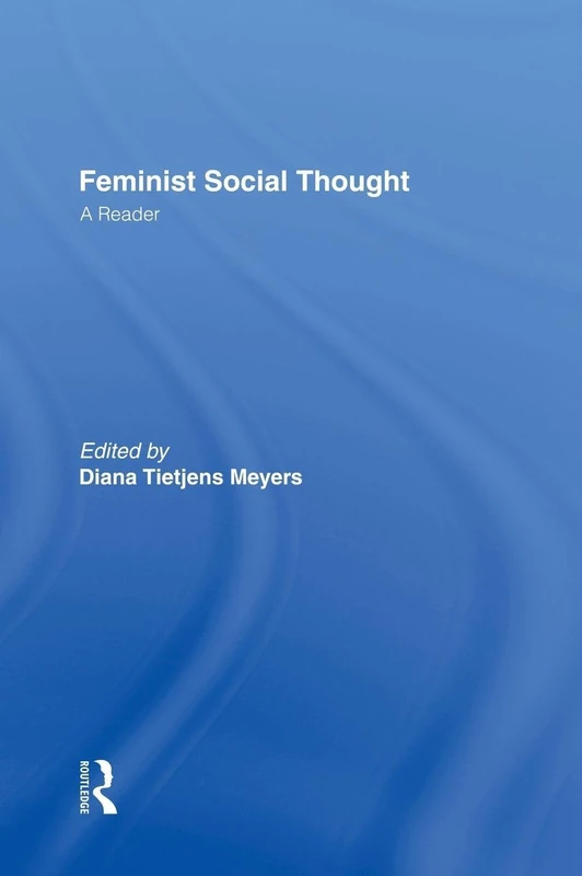 Feminist Social Thought: A Reader