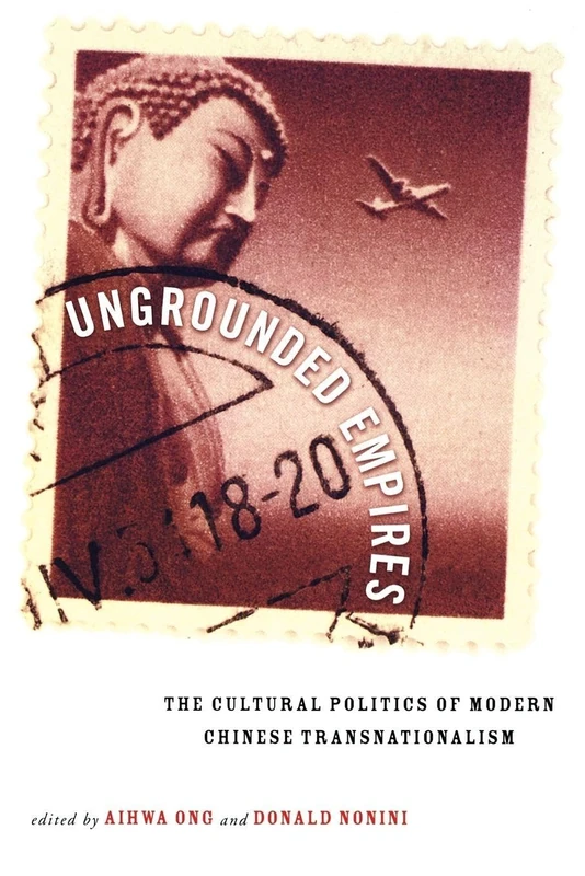 Routledge - Ungrounded Empires: Chinese Transnationalism Book