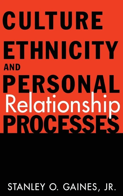 Routledge - Culture, Ethnicity, and Personal Relationship Processes