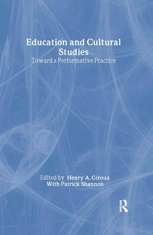 Routledge - Education and Cultural Studies: Performative Practice