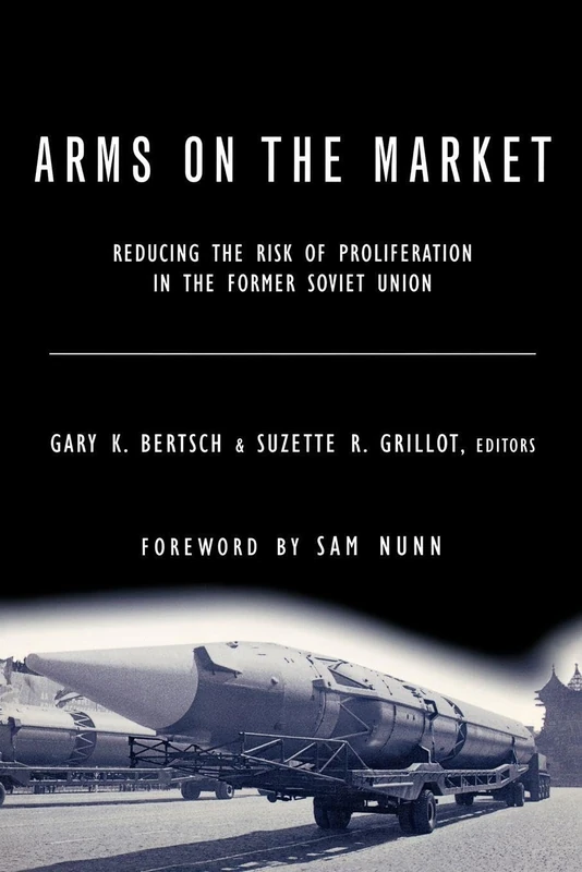 Arms on the Market: Reducing the Risk of Proliferation in the Former Soviet Union (1406)