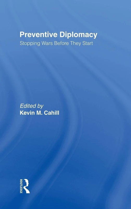 Routledge - Preventive Diplomacy: Stopping Wars Before They Start