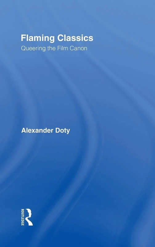 Flaming Classics: Queering the Film Canon