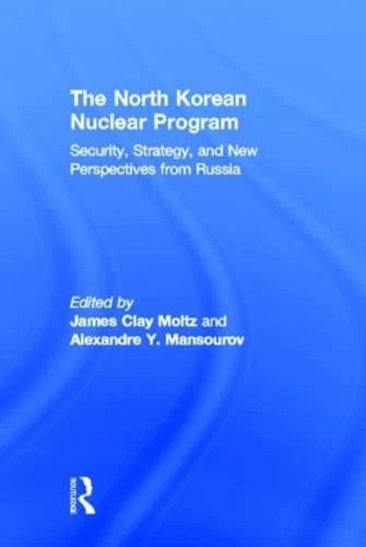 Routledge - The North Korean Nuclear Program Book
