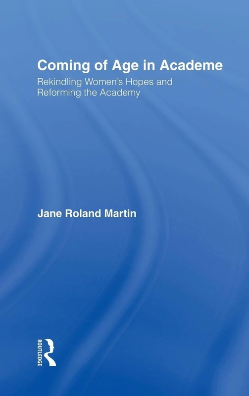 Routledge - Coming of Age in Academe - Women's Education Book