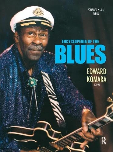 Routledge Encyclopedia of the Blues V1 - Music History Book