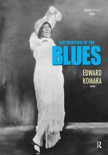 Routledge Encyclopedia of the Blues V2 - Music Reference Book