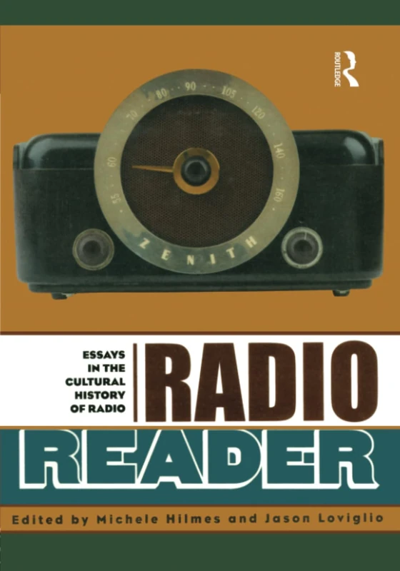 Radio Reader: Essays in the Cultural History of Radio