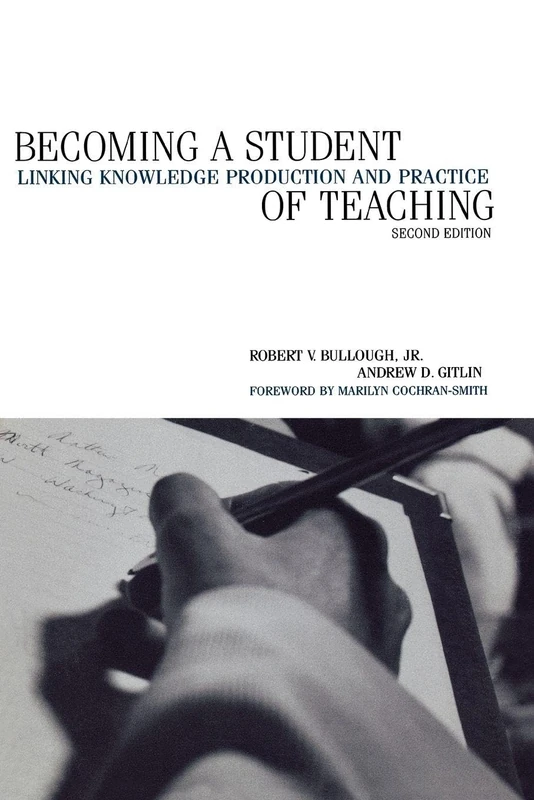 Becoming a Student of Teaching: Linking Knowledge Production and Practice: 3 (Thinking and Teaching)
