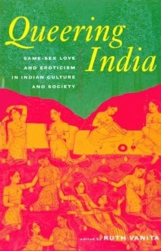 Queering India: Same-Sex Love and Eroticism in Indian Culture and Society - Image 1
