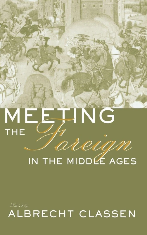 Routledge - Meeting the Foreign in the Middle Ages Book