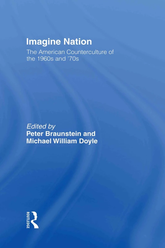 Imagine Nation: The American Counterculture 1960s-70s - Routledge