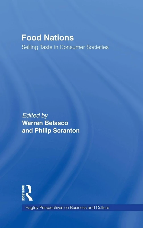 Routledge Food Nations: Selling Taste in Consumer Societies