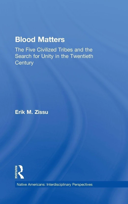 Routledge Blood Matters - Five Civilized Tribes History Book
