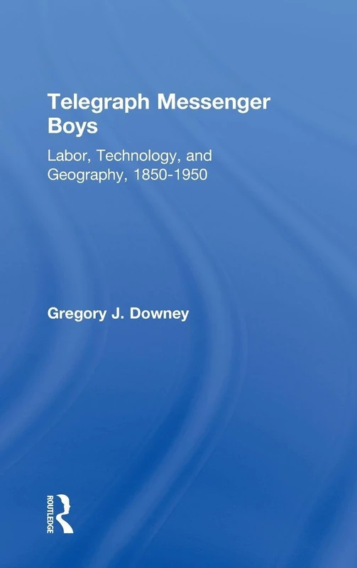 Routledge Telegraph Messenger Boys: History of Communication