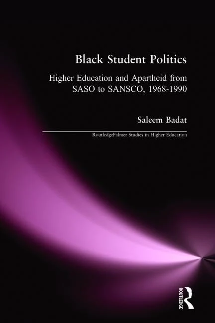 Routledge Black Student Politics: Higher Education and Apartheid
