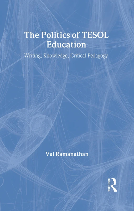Routledge - The Politics of TESOL Education Book