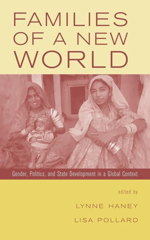 Families of a New World: Gender, Politics, and State Development in a Global Context - Image 1
