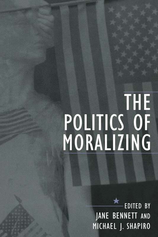 The Politics of Moralizing
