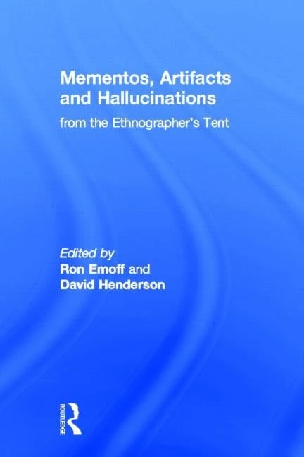 Routledge - Mementos, Artifacts and Hallucinations Book