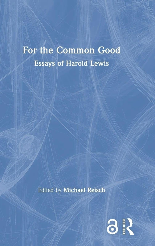 For the Common Good: Essays of Harold Lewis - Image 1
