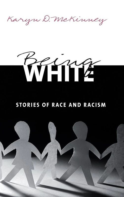 Routledge Being White: Stories of Race and Racism - Sociology