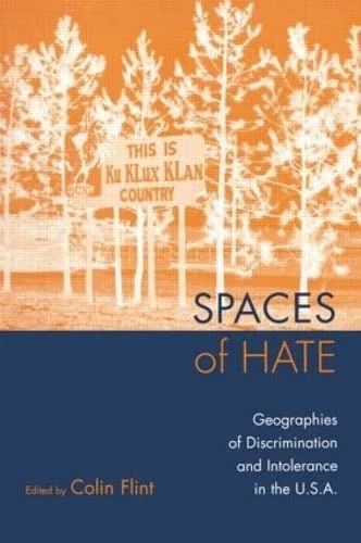 Spaces of Hate - Routledge - Geographies of Discrimination