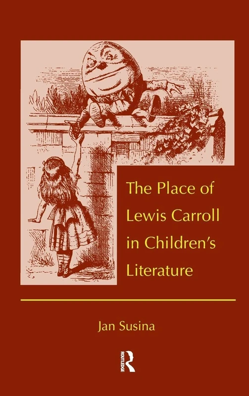 Routledge - The Place of Lewis Carroll in Children's Literature