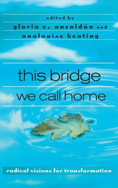 Routledge - This Bridge We Call Home: Radical Visions