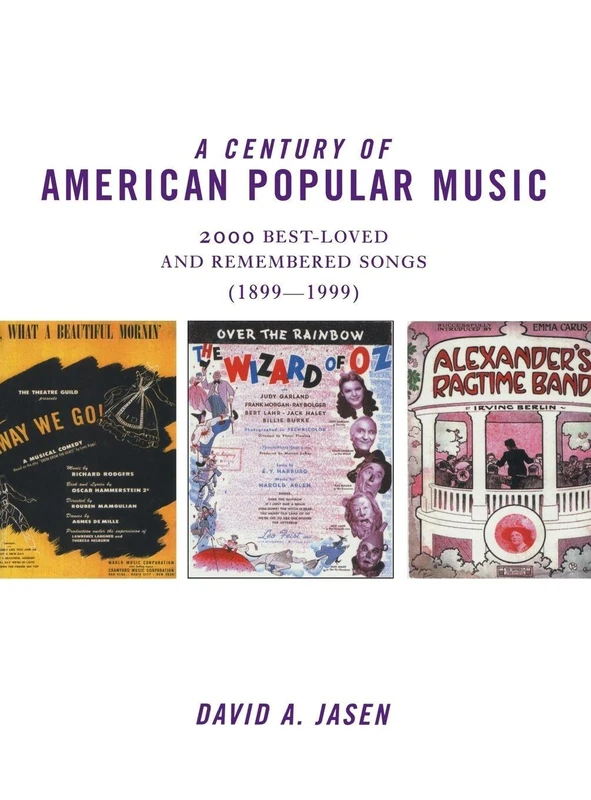 A Century of American Popular Music: 2000 Best-Loved and Remembered Songs (1899–1999)