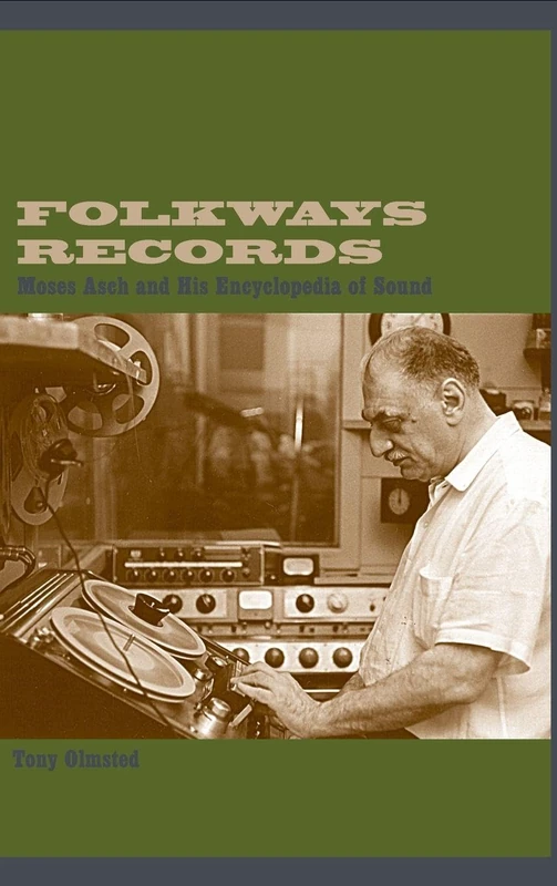 Routledge - Folkways Records: Moses Asch and His Encyclopedia of Sound - Image 1