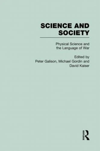 Physical Sciences and the Language of War: Science and Society: 03 (Science and Society: The History of Modern Physcial Sciences in the Twentieth Century) - Image 1