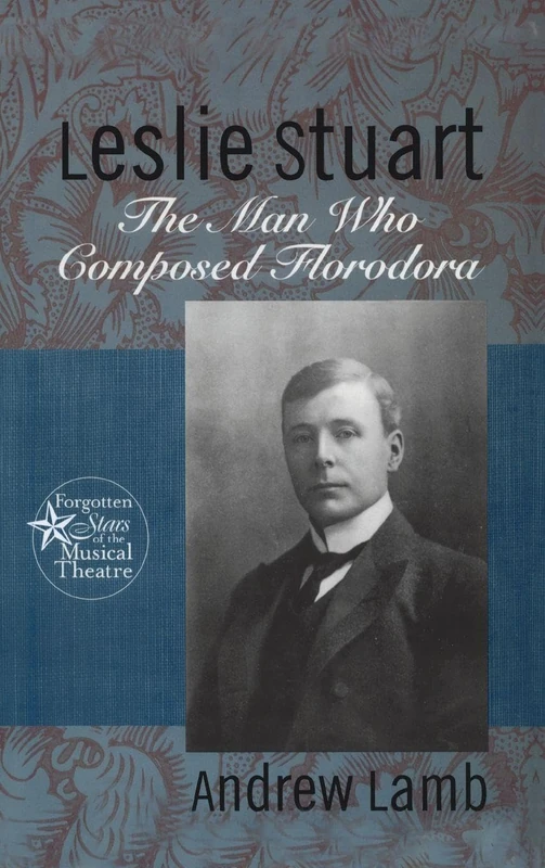 Routledge - Leslie Stuart: Composer of Florodora (Music History) - Image 1