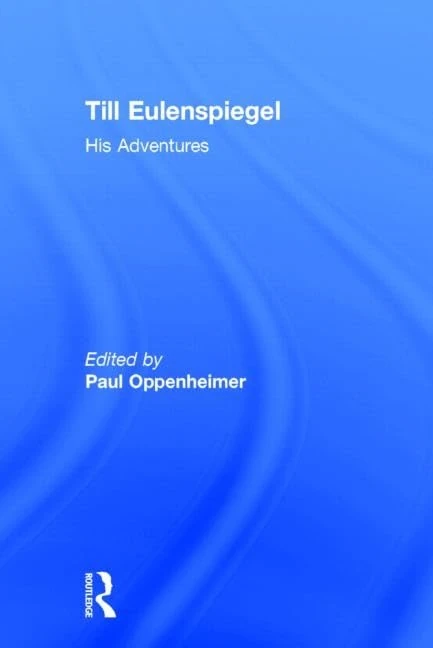 Routledge - Till Eulenspiegel: His Adventures - Classic Literature
