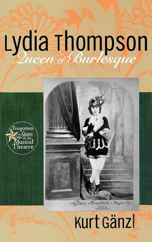 Routledge Lydia Thompson: Queen of Burlesque - Forgotten Stars - Image 1
